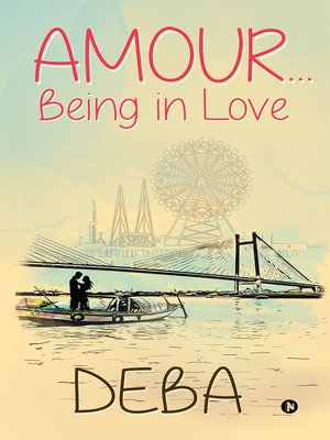 cover image of Amour… Being In Love